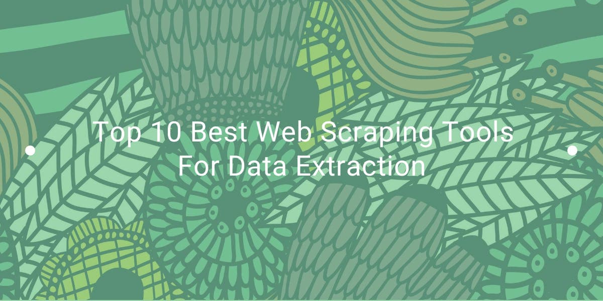 As 10 melhores ferramentas de web scraping para extração de dados