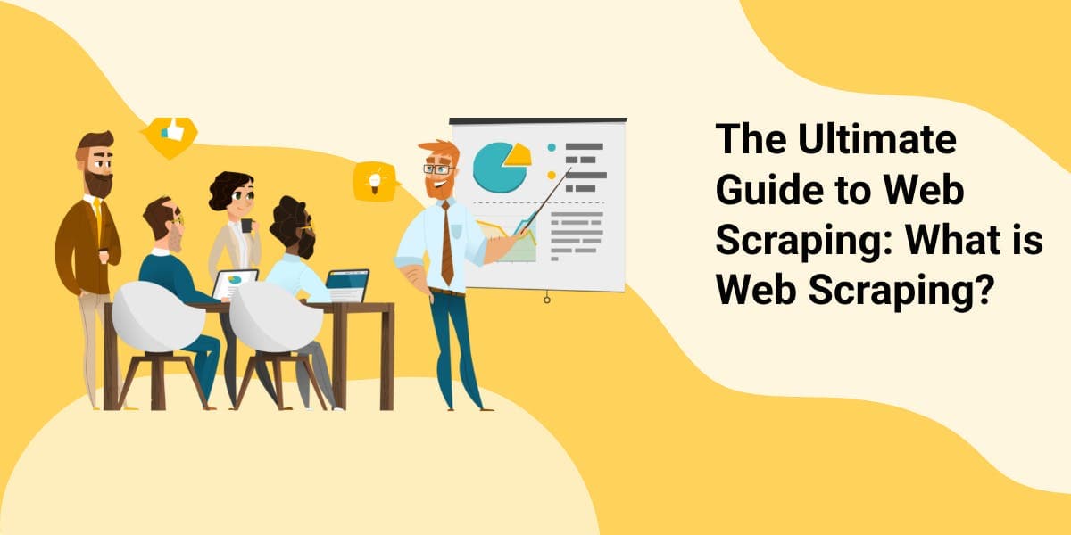 O Guia Definitivo sobre Web Scraping: O que é o Web Scraping?