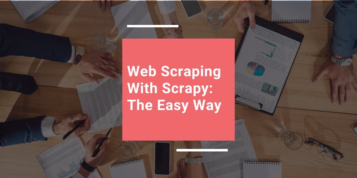 Web scraping com o Scrapy: a maneira fácil
