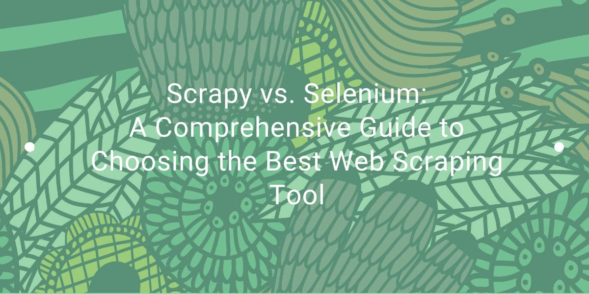 Scrapy vs. Selenium: Um guia completo para escolher a melhor ferramenta de web scraping