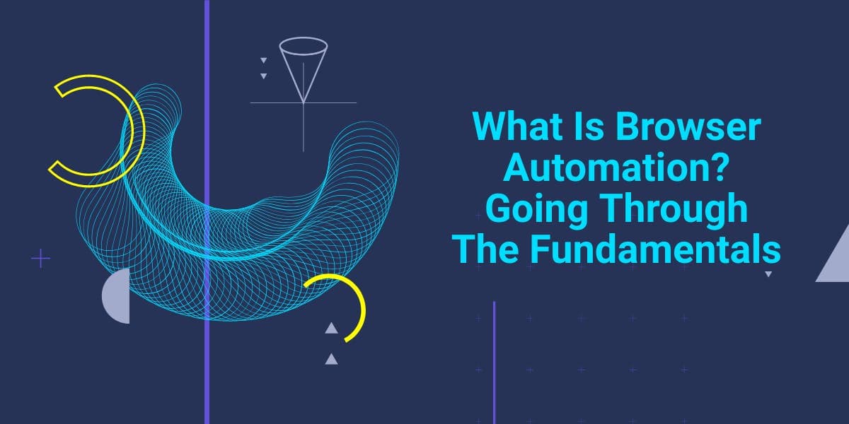 O que é a automatização do navegador? Uma análise dos conceitos básicos