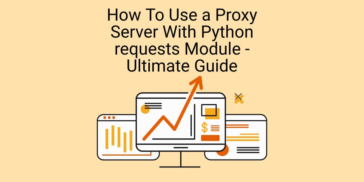 Como utilizar um servidor proxy com o módulo requests do Python - Guia completo