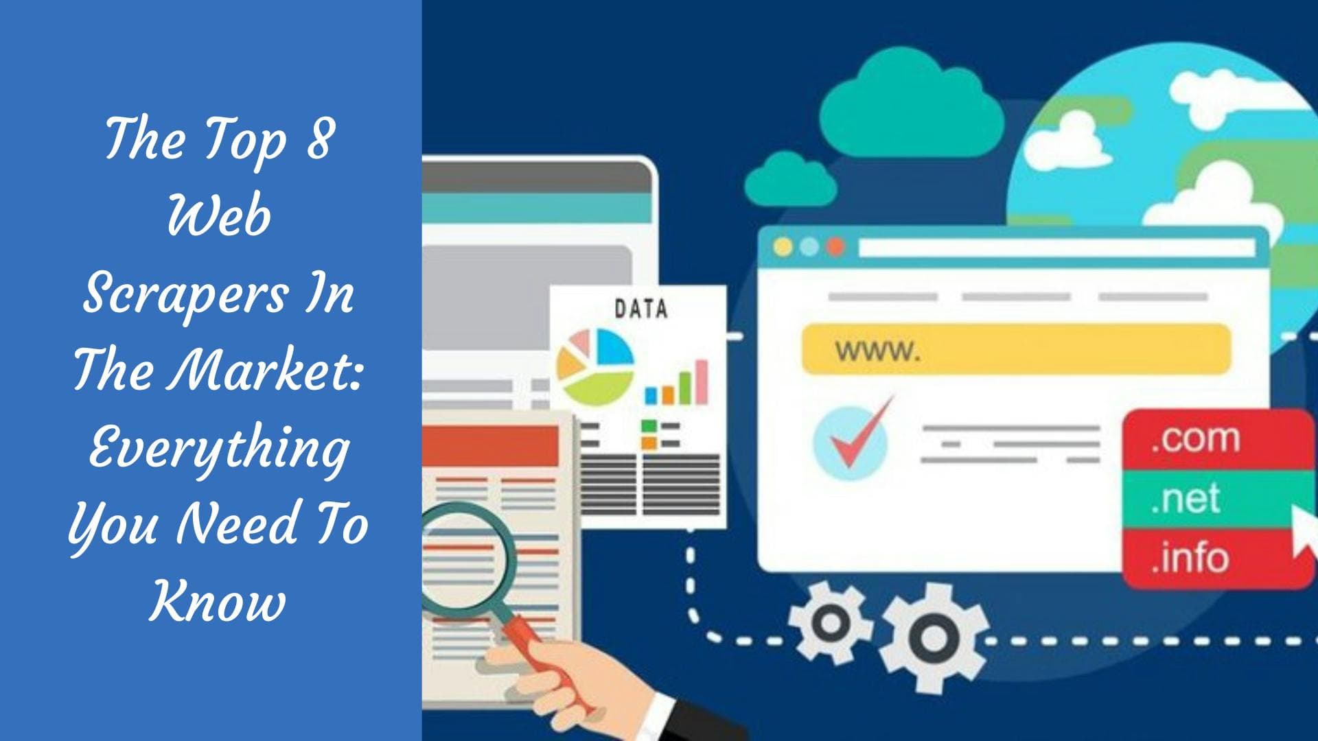 Os 8 melhores programas de web scraping do mercado: tudo o que precisa de saber