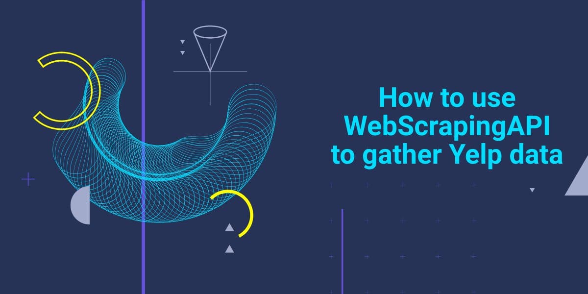 Como utilizar a WebScrapingAPI para recolher dados do Yelp
