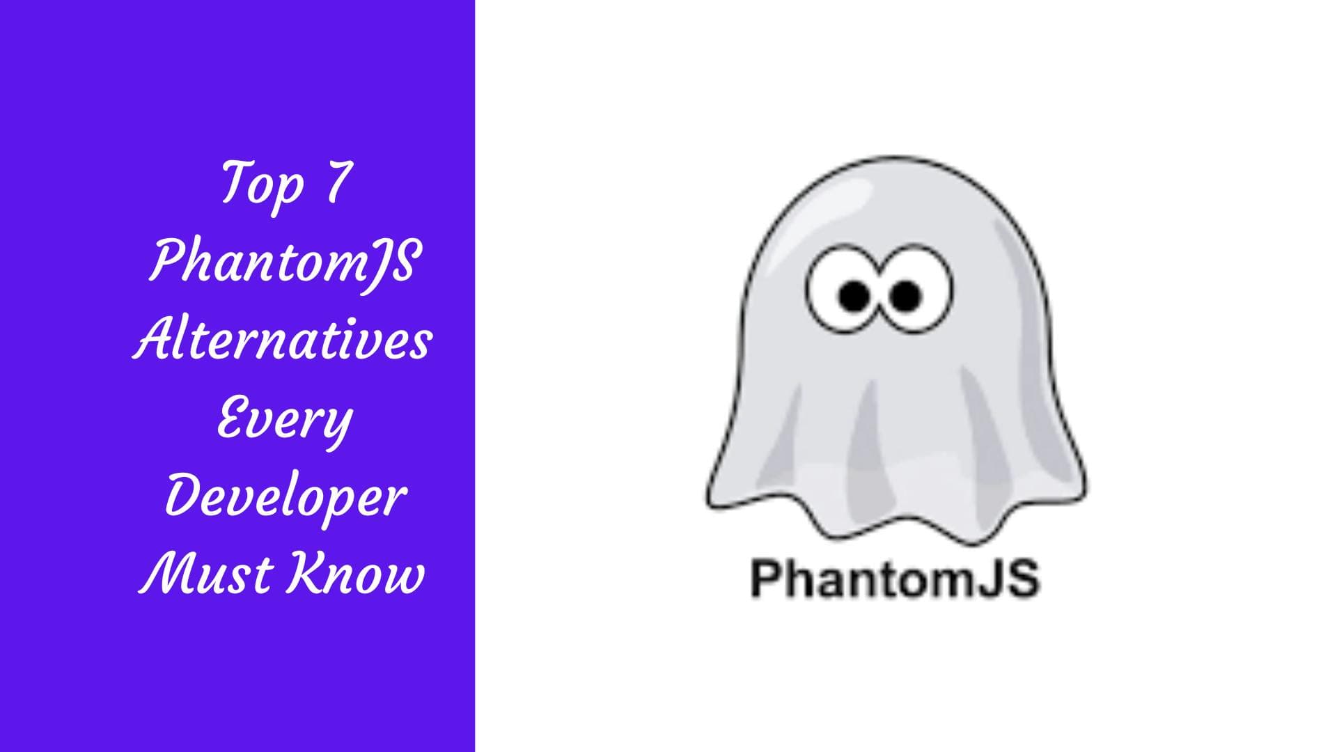 As 7 melhores alternativas ao PhantomJS que todo programador deve conhecer